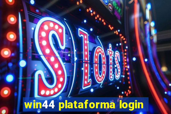 win44 plataforma login